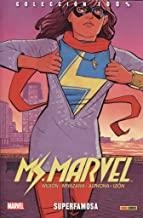 100% MARVEL. MS. MARVEL 04 : SUPERFAMOSA | 9788490946350 | WILSON, G. WILLOW / MIYAZAWA, TAKESHI
