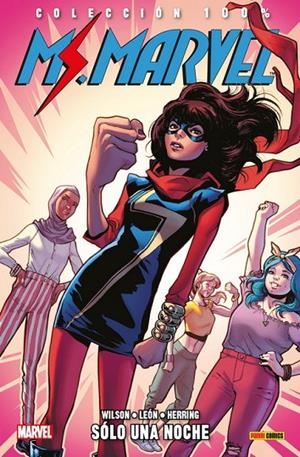 100% MARVEL. MS. MARVEL 09 : SÓLO UNA NOCHE | 9788491677864 | WILSON, G. WILLOW / LEÓN, NICO