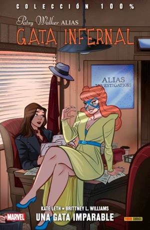 100% MARVEL. PATSY WALKER ALIAS GATA INFERNAL 02 : UNA GATA IMPARABLE | 9788491670506 | LETH, KATE / WILLIAMS, BRITTNEY L.