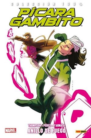 100% MARVEL. PICARA Y GAMBITO 01 : ANILLO DE FUEGO | 9788491676003 | THOMPSON, KELLY / PÉREZ, PERE