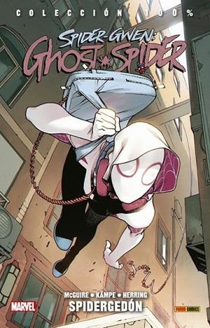 100% MARVEL. SPIDER-GWEN: GHOST SPIDER 01 : SPIDERGEDÓN | 9788491678953 | MCGUIRE, SEANAN / KÄMPE, ROSI