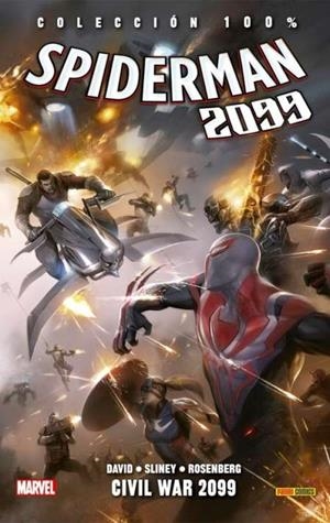 100% MARVEL. SPIDERMAN 2099 05 : CIVIL WAR 2099 | 9788491671169 | DAVID, PETER / SLINEY, WILLIAM