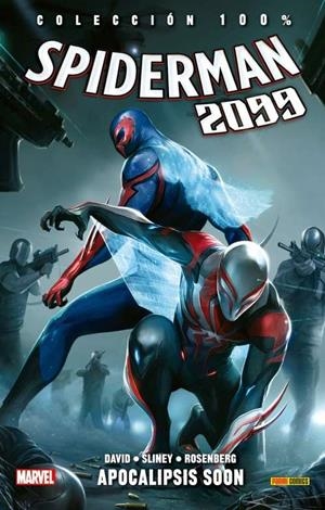 100% MARVEL. SPIDERMAN 2099 06 : APOCALIPSIS SOON | 9788491672784 | DAVID, PETER / SLINEY, WILL