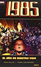 1985 - EL AÑO DE NUESTRA VIDA | 9788490242582 | MILLAR, MARK