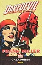 DAREDEVIL DE FRANK MILLER 04 : CAZADORES | 9788498851632 | MILLER, FRANK