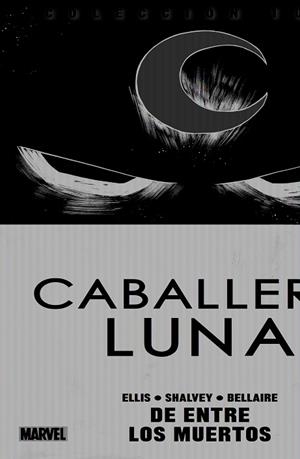 100% MARVEL. CABALLERO LUNA 01 : DE ENTRE LOS MUERTOS | 9788490249918 | ELLIS, WARREN