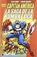 CAPITÁN AMERICA : LA SAGA DE LA BOMBA LOCA | 9788498856897 | KIRBY, JACK