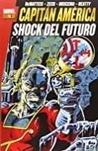 CAPITÁN AMERICA SHOCK DEL FUTURO | 9788490247617 | DEMATTEIS, J. M.