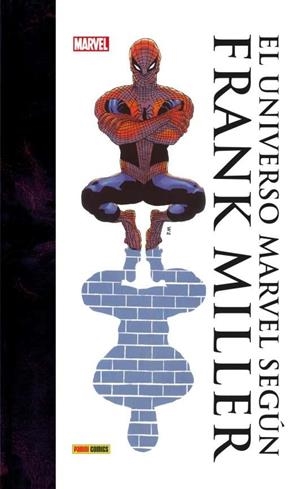 COLECCIÓN FRANK MILLER. EL UNIVERSO MARVEL SEGÚN FRANK MILLER | 9788491671251 | MILLER, FRANK
