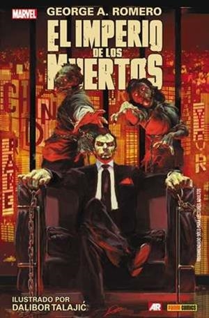 IMPERIO DE LOS MUERTOS 02, EL | 9788490941317 | ROMERO, GEORGE A. / TALAJIC, DALIBOR
