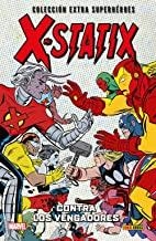 EXTRA SUPERHÉROES 70. X-STATIX 03 : CONTRA LOS VENGADORES | 9788490949375 | MILLIGAN, PETER / ALLRED, MIKE