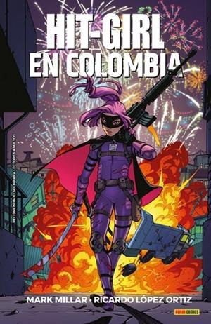 HIT-GIRL 01 : EN COLOMBIA | 9788491678427 | MILLAR, MARK / LOPEZ ORTIZ, RICARDO