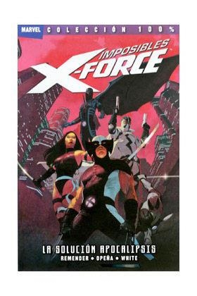 IMPOSIBLES X-FORCE 01 : LA SOLUCION APOCALIPSIS | 9788498857528 | REMENDER, RICK