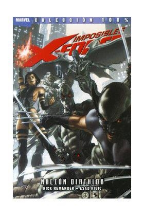 IMPOSIBLES X-FORCE 02 : NACION DEATHLOK | 9788498859171 | REMENDER, RICK