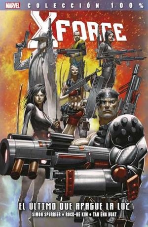 IMPOSIBLES X-FORCE 09 : EL ÚLTIMO QUE APAGUE LA LUZ | 9788490942697 | SPURRIER, SIMON