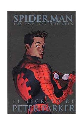 SPIDERMAN : LOS IMPRESCINDIBLES 08. EL SECRETO DE PETER PARKER | 9788496734913