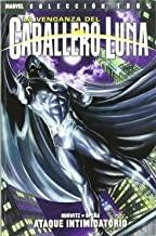 VENGANZA DEL CABALLERO LUNA 01, LA : ATAQUE INTIMIDATORIO | 9788498855661