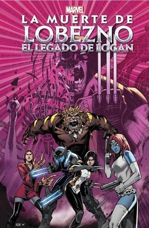 MUERTE DE LOBEZNO, LA : EL LEGADO DE LOGAN | 9788490941164 | SOULE, CHARLES / SEELEY, TIM / HIGGINS, KYLE