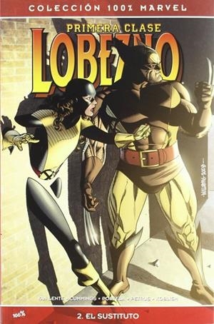 LOBEZNO PRIMERA CLASE 02 : EL SUSTITUTO | 9788498853186 | VAN LENTE, FRED