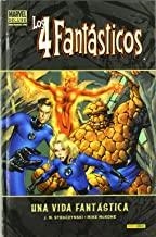 4 FANTASTICOS, LOS : UNA VIDA FANTASTICA | 9788498853100 | STRACZYNSKI, J. MICHAEL