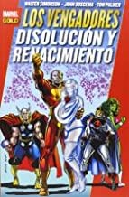 VENGADORES, LOS : DISOLUCION Y RENACIMIENTO | 9788490243794 | SIMONSON, WALTER
