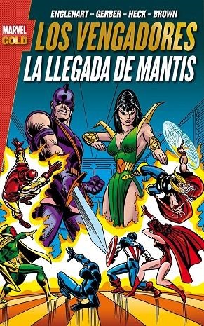 VENGADORES, LOS : LA LLEGADA DE MANTIS | 9788490940662 | ENGLEHART, STEVE / HECK, DON / BROWN, BOB