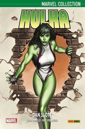 MARVEL COLLECTION. HULKA DE DAN SLOTT 01 | 9788491674122 | PELLETIER, PAUL / SLOTT, DAN