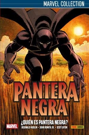 MARVEL COLLECTION. PANTERA NEGRA : ¿QUIÉN ES PANTERA NEGRA? | 9788491672876 | ROMITA JR., JOHN / EATON, SCOTT / HUDLIN, REGINALD