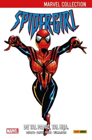 MARVEL COLLECTION. SPIDERGIRL 01 : DE TAL PADRE, TAL HIJA | 9788491676836 | DEFALCO, TOM / OLLIFFE, PATRICK
