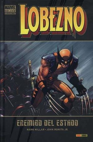 MARVEL DELUXE. LOBEZNO 01 : ENEMIGO DEL ESTADO | 9788498851625 | MILLAR, MARK / ROMITA JR., JOHN