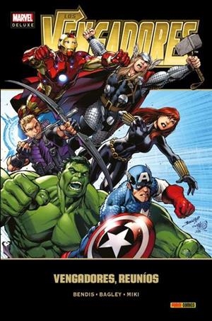 MARVEL DELUXE. LOS VENGADORES 06 : VENGADORES, REUNIOS | 9788491671749 | BAGLEY, MARK / BENDIS, BRIAN MICHAEL