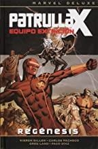 MARVEL DELUXE. PATRULLA-X - EQUIPO EXTINCIÓN 01 : REGÉNESIS | 9788490947807 | GILLEN, KIERON / PACHECO, CARLOS