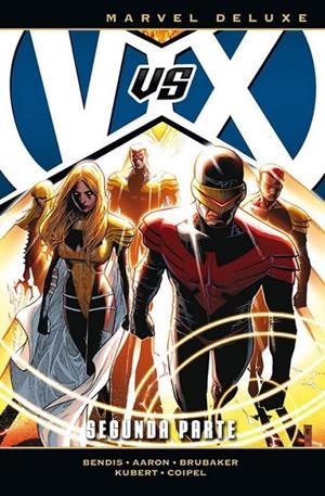 MARVEL DELUXE. VVX : LOS VENGADORES VS. LA PATRULLA-X 02 : SEGUNDA PARTE | 9788491670063 | BENDIS, BRIAN MICHAEL / AARON, JASON