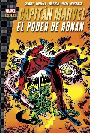 MARVEL GOLD. CAPITÁN MARVEL : EL PODER DE RONAN | 9788490949344 | EDELMAN, SCOTT / MILGROM, AL