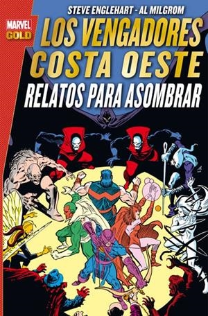 MARVEL GOLD. LOS VENGADORES COSTA OESTE : RELATOS PARA ASOMBRAR | 9788490949771 | ENGLEHART, STEVE / MILGROM, AL