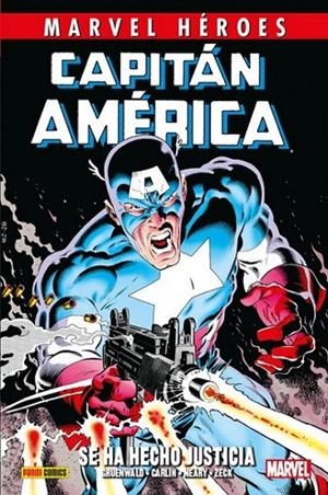 MARVEL HÉROES. CAPITÁN AMÉRICA DE MARK GRUENWALD 01 : SE HA HECHO JUSTICIA | 9788491674474 | GRUENWALD, MARK / NEARY, PAUL