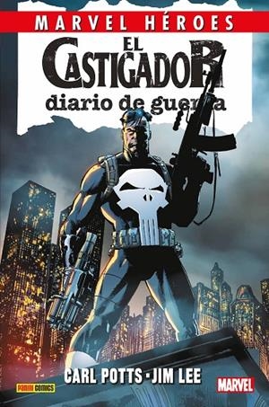 MARVEL HÉROES 81 : EL CASTIGADOR : DIARIO DE GUERRA | 9788491670032 | POTTS, CARL / LEE, JIM