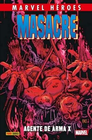 MARVEL HÉROES 84. MASACRE 04 : AGENTE DE ARMA X | 9788491671244 | TIERI, FRANK / SIMONE, GAIL