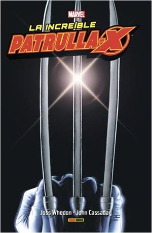 MARVEL INTEGRAL. LA INCREÍBLE PATRULLA-X 01 | 9788491673736 | WHEDON, JOSS / CASSADAY, JOHN