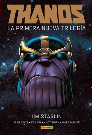 MARVEL INTEGRAL. THANOS : LA PRIMERA NUEVA TRILOGÍA | 9788491679097 | DAVIS, ALAN / STARLIN, JIM / LIM, RON