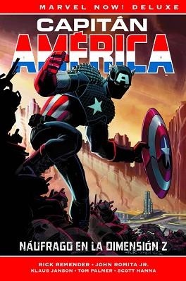 MARVEL NOW! DELUXE. CAPITÁN AMÉRICA DE RICK REMENDER 01 : NÁUFRAGO EN LA DIMENSIÓN Z | 9788491674498 | REMENDER, RICK / ROMITA, JOHN