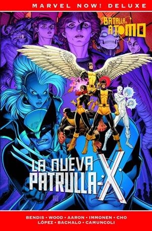 MARVEL NOW! DELUXE. LA NUEVA PATRULLA-X 03 : LA BATALLA DEL ÁTOMO | 9788491675419 | AARON, JASON / IMMONEN, STUART / BENDIS, BRIAN MICHAEL