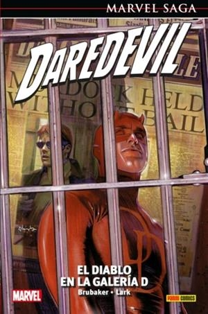 MARVEL SAGA 48. DAREDEVIL 15 : EL DIABLO EN LA GALERÍA D | 9788491673385 | BRUBAKER, ED / LARK, MICHAEL