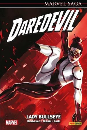MARVEL SAGA 72. DAREDEVIL 20 : LADY BULLSEYE | 9788491677475 | BRUBAKER, ED / MANN, CLAY