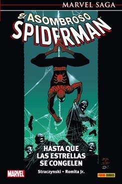 MARVEL SAGA 06. EL ASOMBROSO SPIDERMAN 02 : HASTA QUE LAS ESTRELLAS SE CONGELEN | 9788490945315 | STRACZYNSKI, J. MICHAEL / ROMITA JR., JOHN
