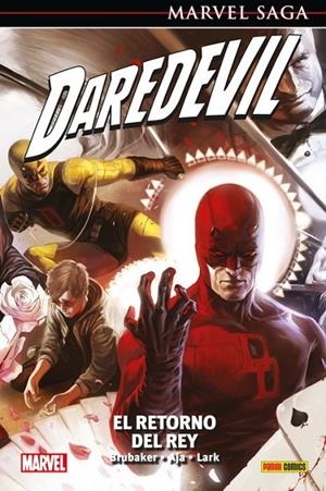 MARVEL SAGA 76. DAREDEVIL 21 : EL RETORNO DEL REY | 9788491678274 | BRUBAKER, ED / AJA, DAVID / LARK, MICHAEL