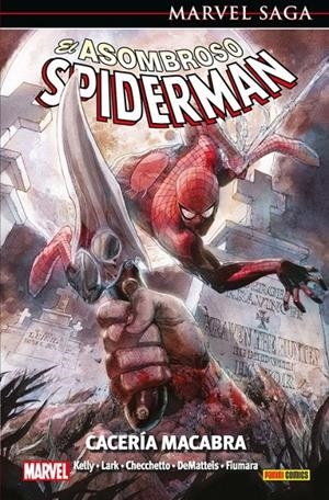 MARVEL SAGA 61. EL ASOMBROSO SPIDERMAN 28 : CACERÍA MACABRA | 9788491675358 | GUGGENHEIM, MARC / KELLY, JOE
