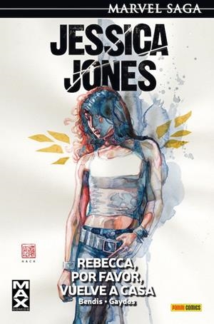 MARVEL SAGA 04. JESSICA JONES 02 : REBECCA, POR FAVOR, VUELVE A CASA | 9788490945094 | BENDIS, BRIAN MICHAEL / GAYDOS, MICHAEL