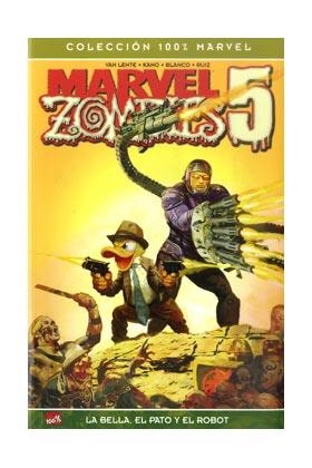 MARVEL ZOMBIES 05 : LA BELLA, EL PATO Y EL ROBOT | 9788498856026 | VAN LENTE, FRED