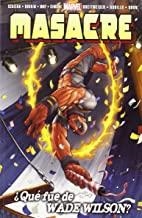 MASACRE 02 : ¿QUE FUE DE WADE WILSON? | 9788490247075 | SCALERA, BUDDY / BREITWEISER, MITCHELL